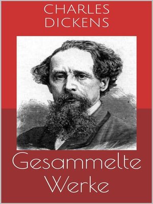 cover image of Gesammelte Werke (Vollständige und illustrierte Ausgaben--Oliver Twist, David Copperfield, Klein-Dorrit u.v.m.)